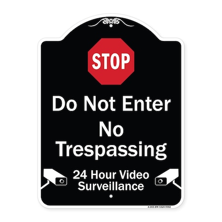 Signmission Designer Series-Do Not Enter 24 Hour Video Surveillance Heavy-Gauge Aluminum, 24" H, BW-1824-9982 A-DES-BW-1824-9982